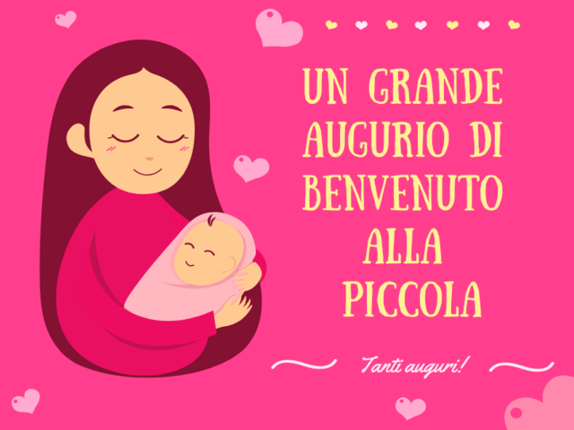 Un grande augurio di benvenuto alla piccola. Tanti auguri