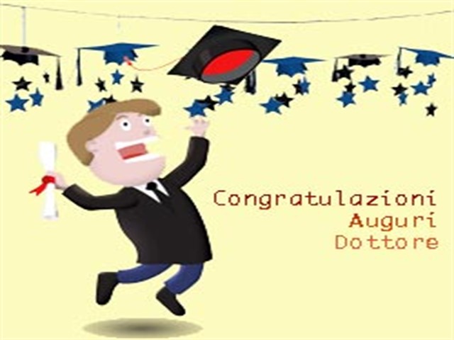 Congratulazioni, auguri Dottore