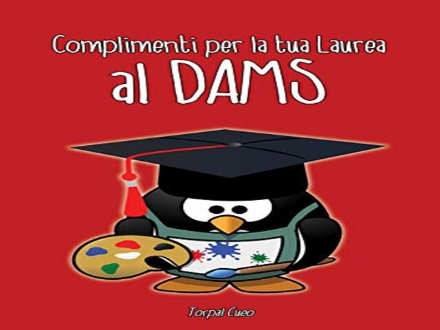 Complimenti per la tua laurea al DAMS