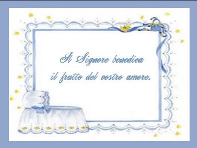 Il Signore benedica il frutto del vostro amore