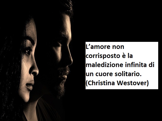 L'amore non corrisposto è la maledizione infinita di un cuore solitario