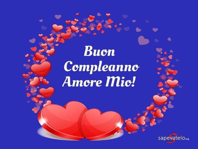 Buon compleanno amore mio!