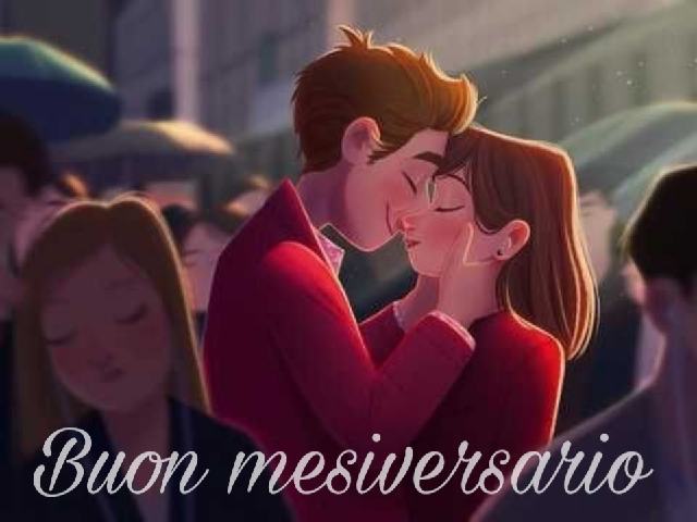 Buon mesiversario