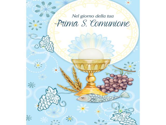 Nel giorno della tua Prima S. Comunione.
