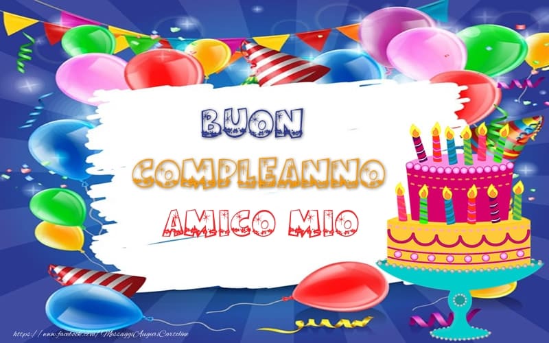 Buon compleanno amico mio