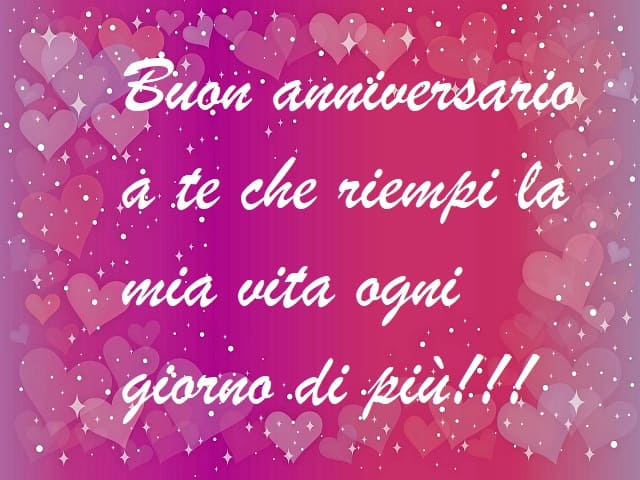 Buon anniversario a te che riempi la mia vita ogni giorno di più!!!