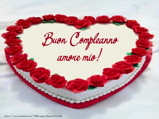Buon compleanno amore mio!