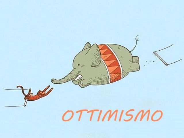 Ottimismo.