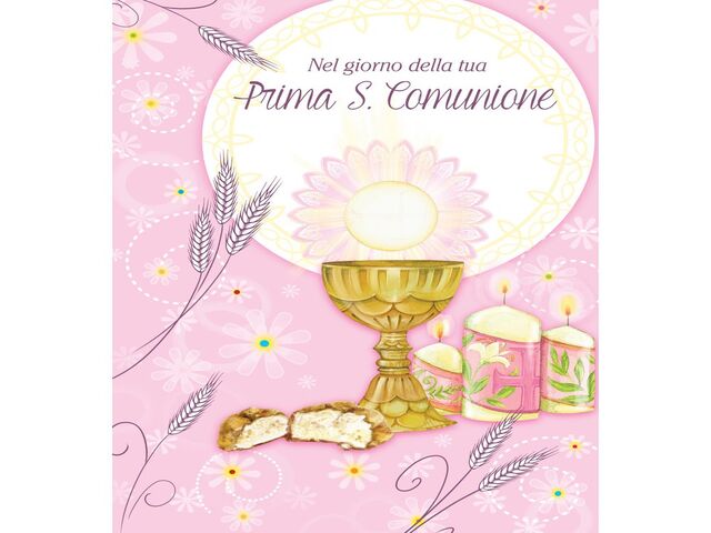 Nel giorno della tua Prima S. Comunione.