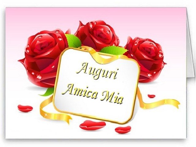 Auguri amica mia