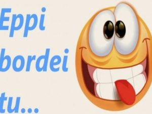 Eppi bordei tu...(Happy Birthday to...)(Buon compleanno a...)