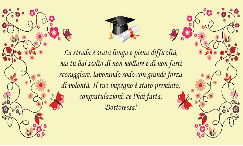 La strada è stata lunga e piena di difficoltà, ma tu hai scelto di non mollare mai e di non farti scoraggiare, lavorando sodo con grande forza di volontà. Il tuo impegno è stato premiato, congratulazioni, ce l'hai fatta, Dottoressa!