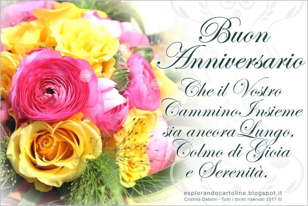 Buon Anniversario. Che il vostro cammino insieme sia ancora lungo, colmo di gioia e serenità.
