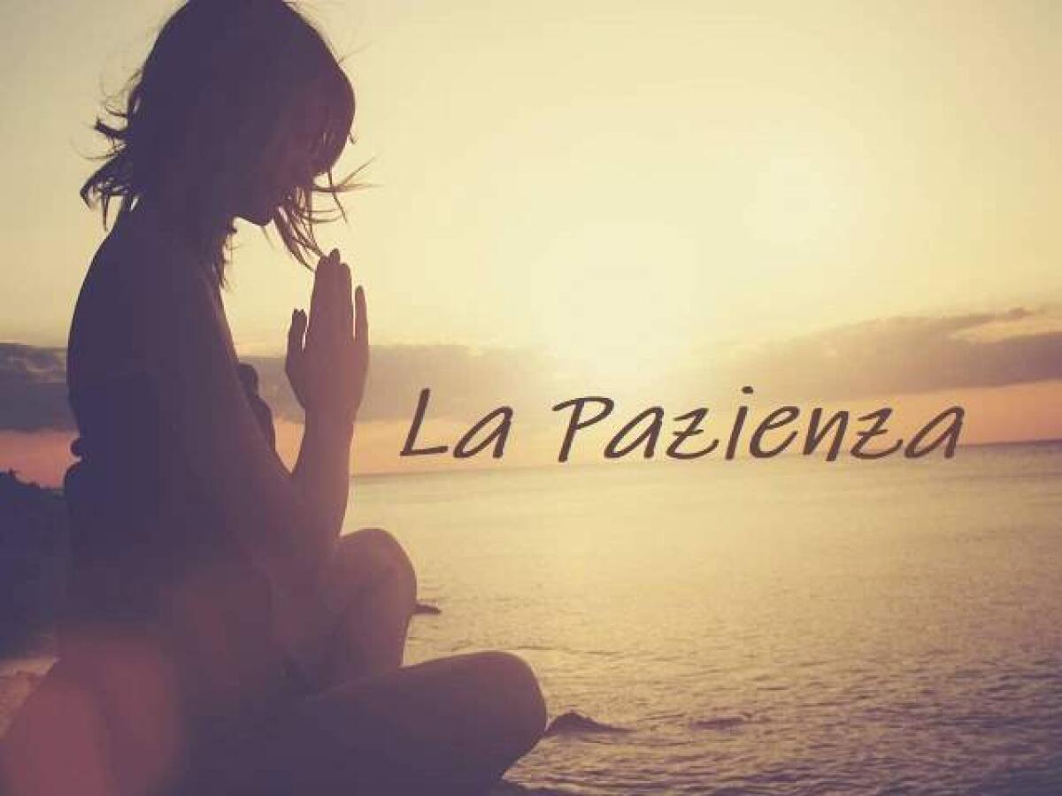 Saper pazientare: 100 frasi, aforismi, proverbi e immagini sulla pazienza - 
