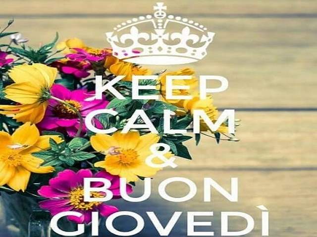 Keep calm & buon giovedì