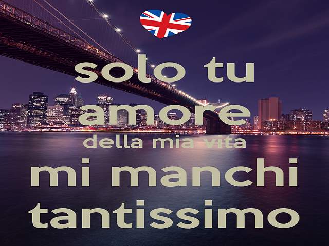 Solo tu amore della mia vita mi manchi tantissimo.