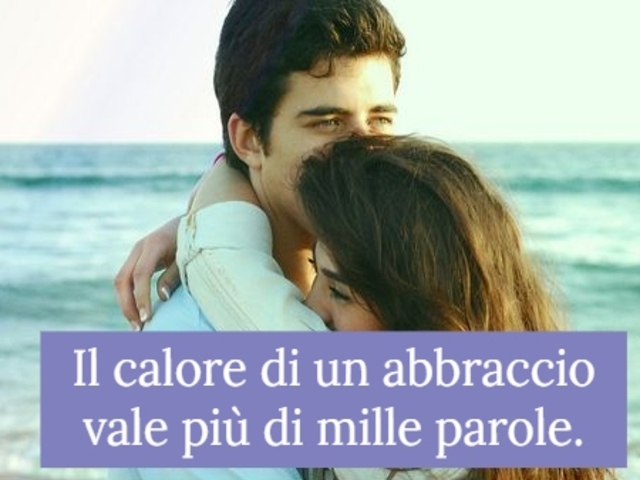 Il calore di un abbraccio vale più di mille parole.