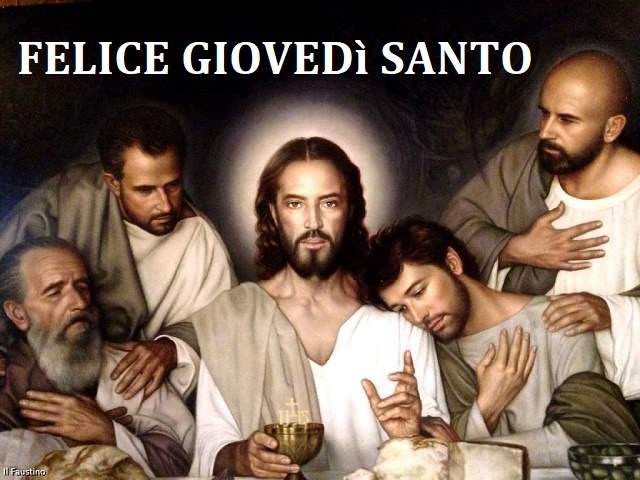 Felice giovedì santo
