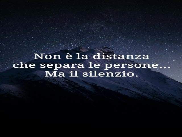 Non è la distanza che separa le persone...ma il silenzio.