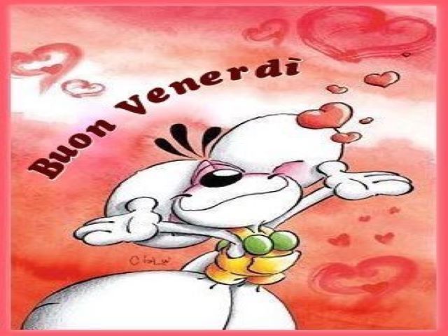 Buon venerdì.