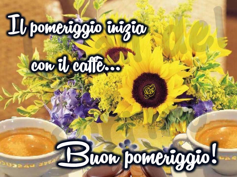 Il pomeriggio inizia con un caffè..Buon Pomeriggio