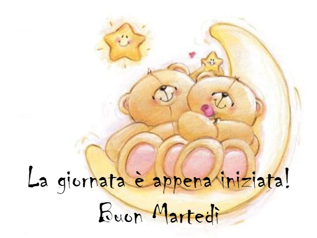 La giornata è appena iniziata! Buon Martedì.