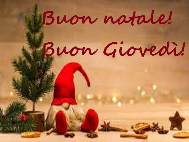Buon Natale! Buon giovedì!