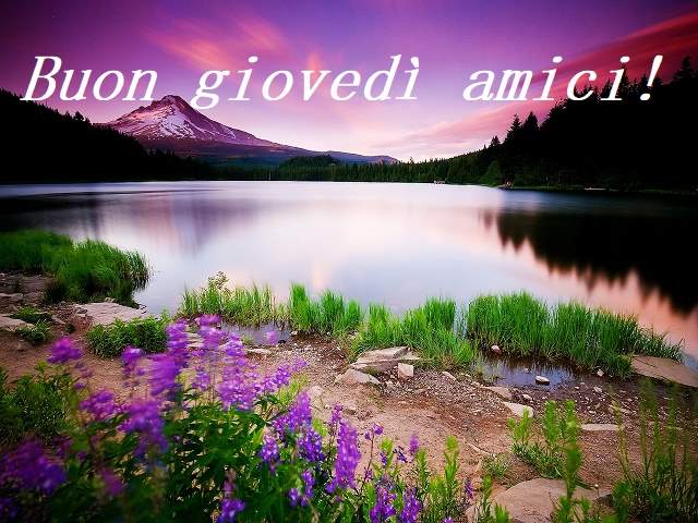 Buon giovedì amici!