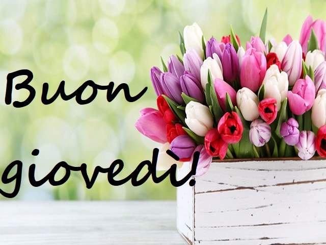 Buon giovedì!