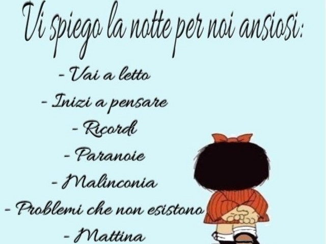 Vi spiego la notte per noi ansiosi: vai a letto, inizi a pensare, ricordi, paranoie, malinconia, problemi che non esistono, mattina.