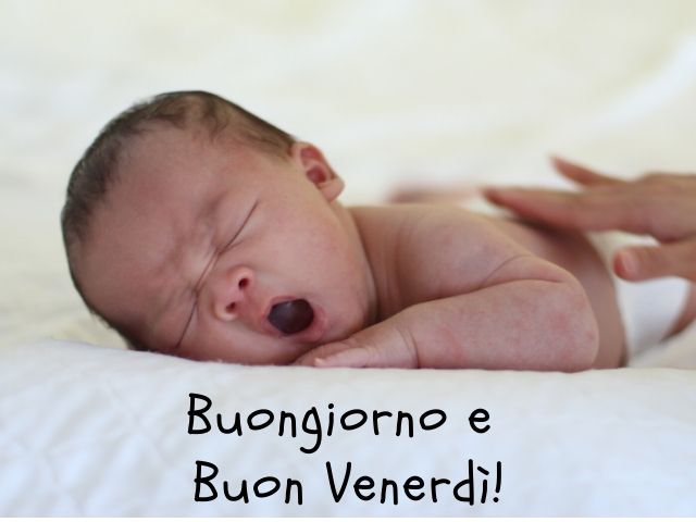 Buongiorno e buon venerdì.