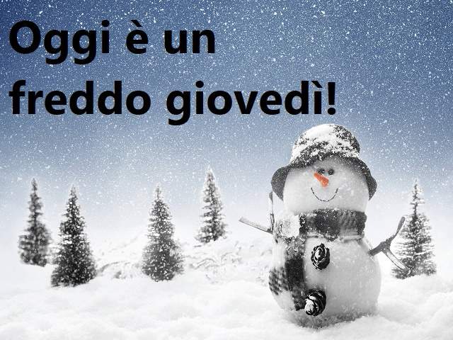 Oggi è un freddo giovedì!