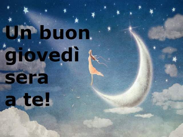 Un buon giovedì sera a te!