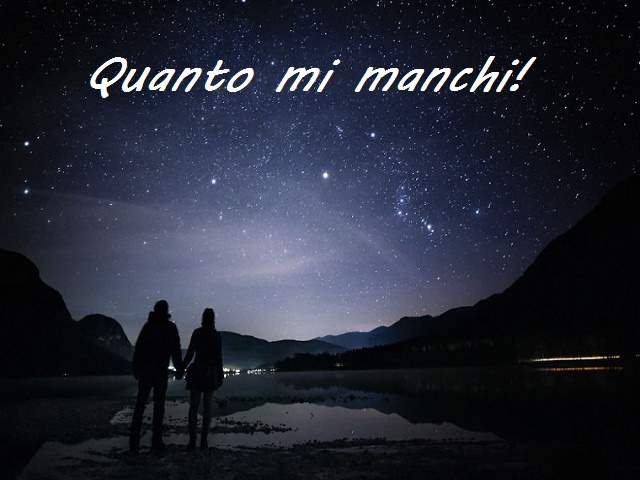 Quanto mi manchi!