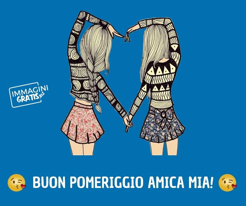 Buon pomeriggio amica mia!