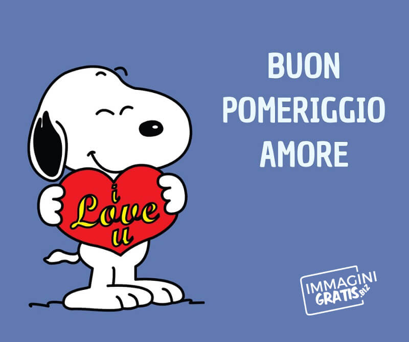 Buon pomeriggio amore