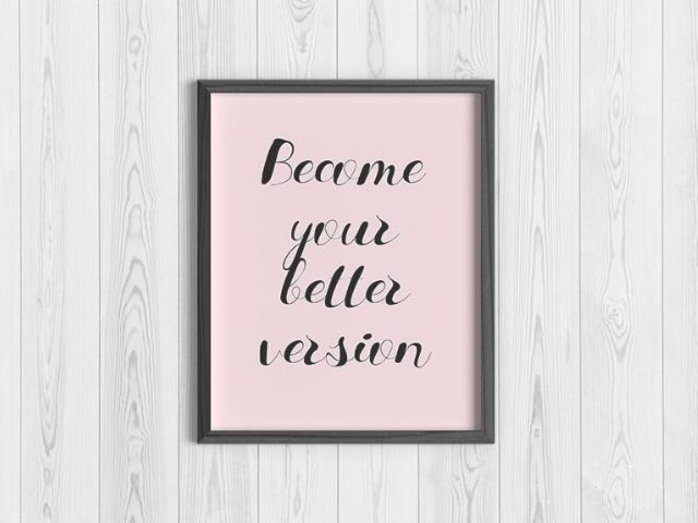 Become your better version (Diventa la tua versione migliore).