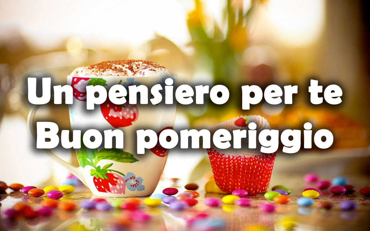 Un pensiero per te. Buon pomeriggio