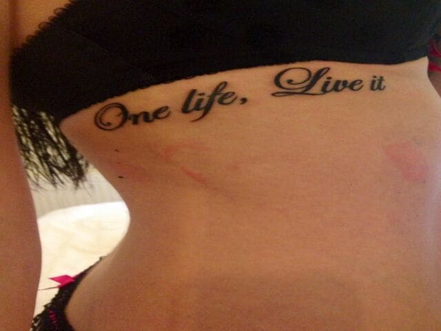 One life. Live it. (Una vita. Vivila.)