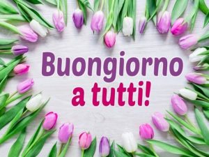 Buongiorno a tutti!