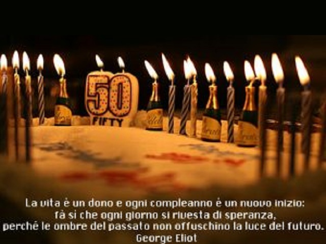 La vita è un dono e ogni compleanno è un nuovo inizio: fà si che ogni giorno si rivesta di speranza, perché le ombre del passato non offuschino la luce del futuro. (George Eliot)