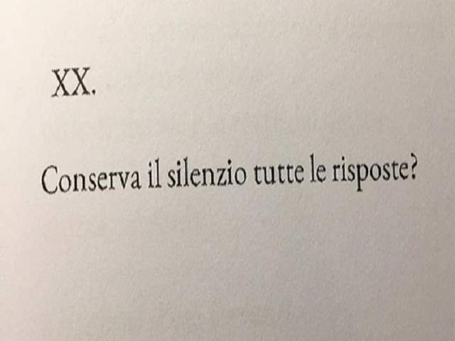 XX.Conserva il silenzio tutte le risposte?
