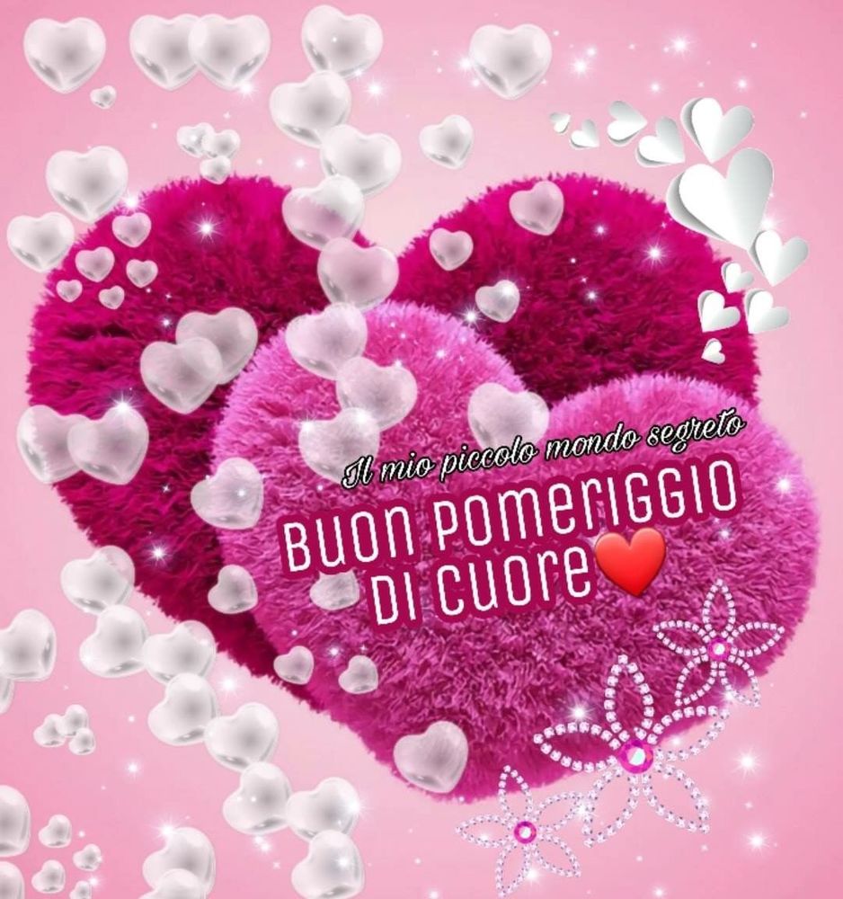 Buon pomeriggio di cuore