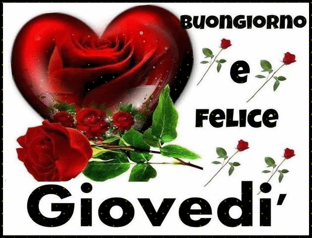 Buongiorno e felice giovedì