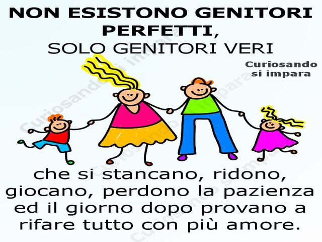 Non esistono genitori perfetti, solo genitori veri che si stancano, ridono, giocano, perdono la pazienza e il giorno dopo provano a rifare tutto con più amore.