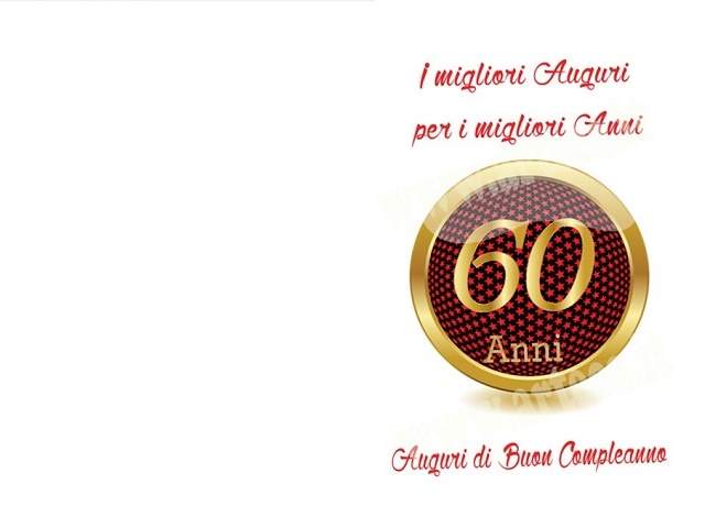 I migliori auguri per i migliori anni. Auguri di Buon Compleanno! 60 anni