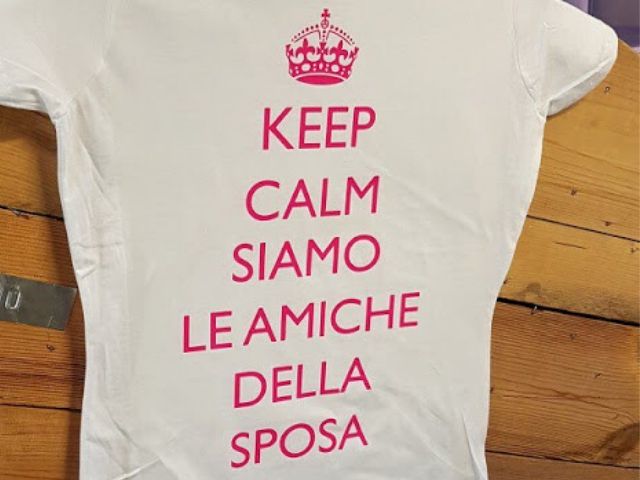 Keep calm siamo le amiche della sposa