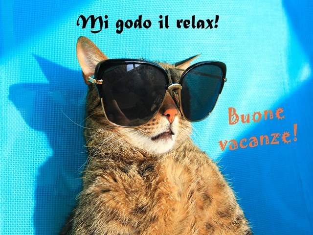 Mi godo il relax! Buone vacanze!