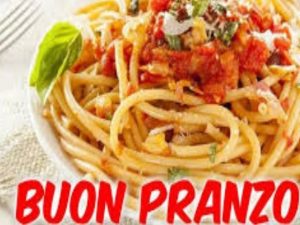 Buon pranzo.