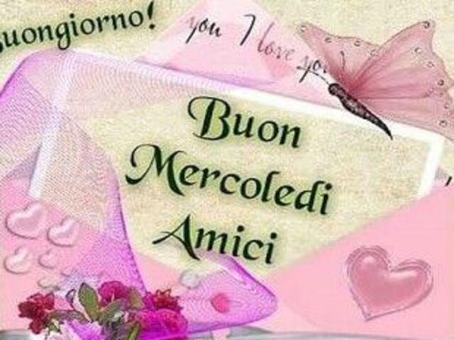 Buon mercoledì amici!